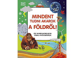 HVG Könyvek - Mindent tudni akarok a Földről!