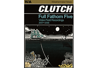 Clutch - Full Fathom Five - Audio Field Recordings 2007-2008 (DVD)