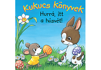 Manó Könyvek - Kukucs könyvek - Hurrá, itt a húsvét!