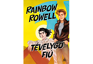 Rainbow Rowell - Tévelygő fiú