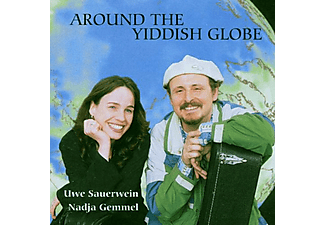 Uwe Sauerwein, Nadja Gemmel - Around The Yiddish Globe (CD)