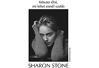 Sharon Stone - Kétszer élni, mi lehet ennél szebb