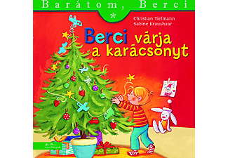 Christian Tielmann - Berci várja a karácsonyt - Barátom, Berci 19.