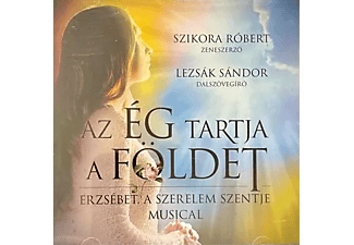 Szikora Róbert - Az Ég tartja a Földet (CD)