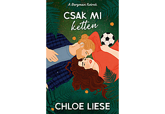 Chloe Liese - A Bergman fivérek - Csak mi ketten