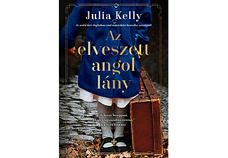 Julia Kelly - Az elveszett angol lány