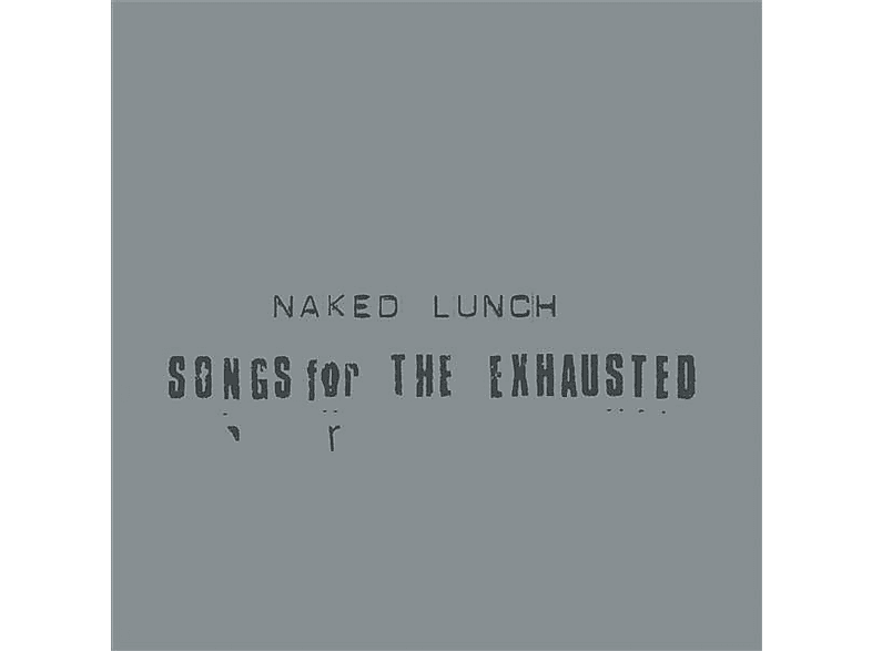 Naked Lunch Songs For The Exhausted CD SATURN