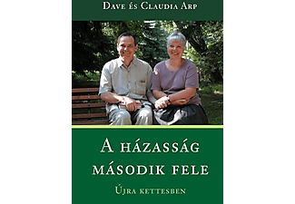 Dave Arp - Claudia Arp - A házasság második fele