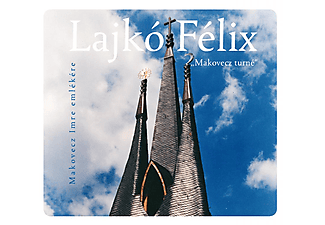 Félix Lajkó - Makovecz Tour (CD)