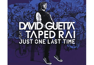David Guetta Feat. Taped Rai - Just One Last Time (Maxi CD)