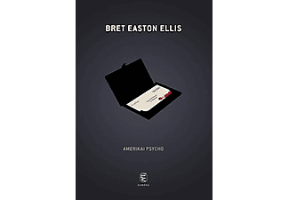 Bret Easton Ellis - Amerikai psycho