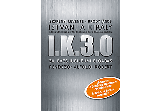 Különböző előadók - István, a király - 30. éves jubileumi előadás (DVD)