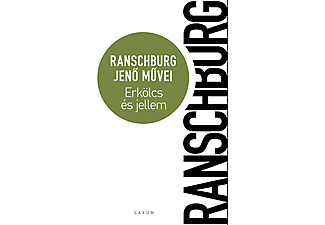 Ranschburg Jenő - Erkölcs és jellem