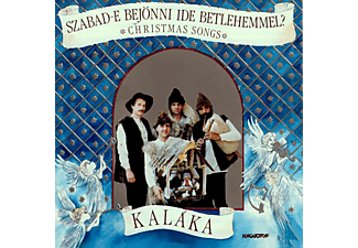 Kaláka - Szabad-E Bejönni Ide Betlehemmel? (CD)