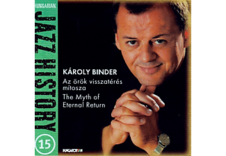 Binder Károly - Az örök visszatérés mítosza (CD)