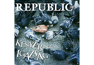 Republic - Kenyér vagy igazság (CD)