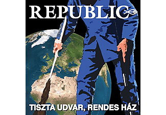 Republic - Tiszta udvar, rendes ház (CD)