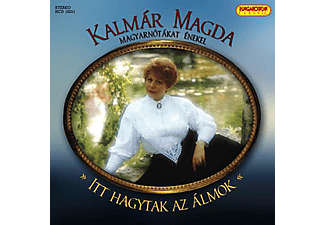 Kalmár Magda - Itt hagytak az álmok (CD)