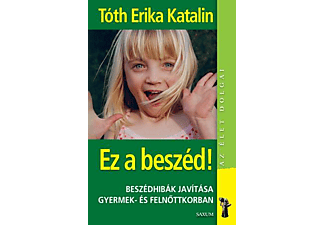 Tóth Erika Katalin - Ez a beszéd! 