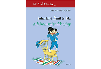 Astrid Lindgren - A háromszázadik csíny - Juharfalvi Emil és Ida