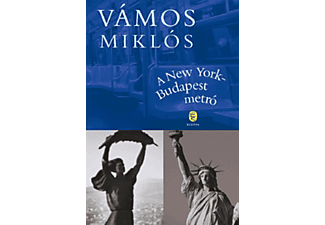 Vámos Miklós - A New York-Budapest metró