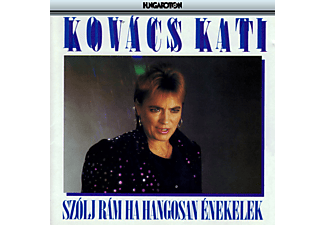Kovács Kati - Szólj rám ha hangosan énekelek (CD)