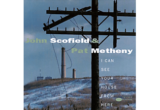 John Scofield & Pat Metheny - I Can See Your House From Here (CD)