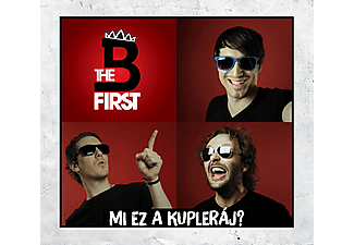 B the First - Mi ez a kupleráj? (CD)