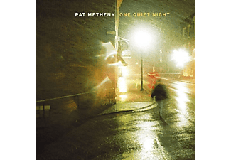 Pat Metheny - One Quiet Night (CD)