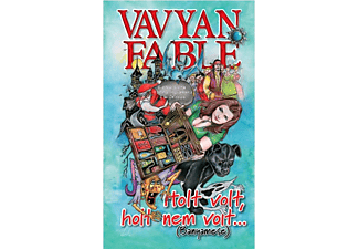 Vavyan Fable - Holt volt, holt nem volt...