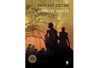 Egressy Zoltán - Százezer eperfa