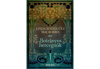 Linda Rodriguez McRobbie - Botrányos hercegnők