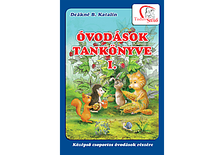 Deákné B. Katalin - Óvodások tankönyve I.