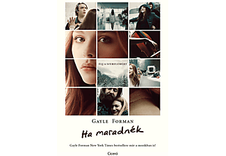 Gayle Forman - Ha maradnék - filmes borítóval