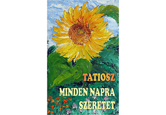 Tatiosz - Kalimonasz - Minden Napra Szeretet