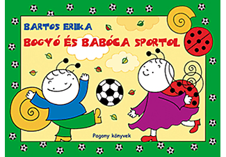 Bartos Erika - Bogyó és Babóca sportol