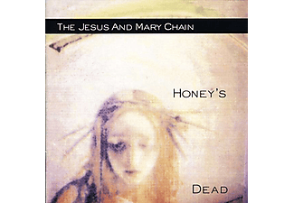 Jesus & Mary Chain - Honey's Dead - Remastered (CD)
