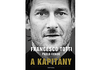 Francesco Totti - Paolo Condo - A kapitány