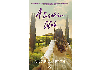 Angela Petch - A toszkán titok