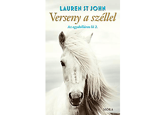 Lauren St John - Verseny a széllel -Az egydolláros ló 2.