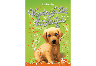 Sue Bentley - Varázslatos kiskutya – Mágikus mancsok