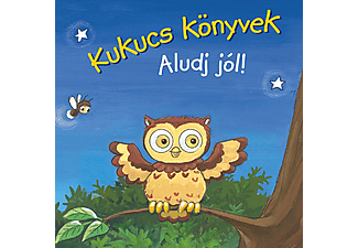 Manó Könyvek - Kukucs könyvek: Aludj jól!