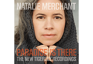 Natalie Merchant - Paradise Is There - The New Tigerlily Recordings (CD)