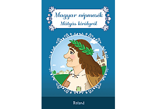 Magyar népmesék Mátyás királyról