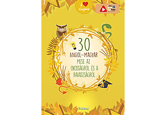 30 angol-magyar mese az okosságról és a ravaszságról