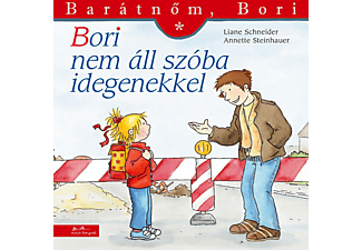 Liane Schneider - Bori nem áll szóba idegenekkel - Barátnőm, Bori