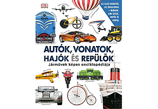 Clive Gifford - Autók, vonatok, hajók és repülők - Járművek képes enciklopédiája