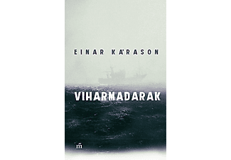 Einar Kárason - Viharmadarak