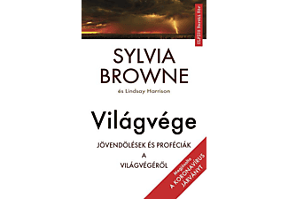 Sylvia Browne - Világvége - Jövendölések és próféciák a világvégéről