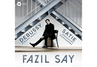 Fazil Say Debussy Préludes Book I Satie Gnossiennes Gymnopédies CD